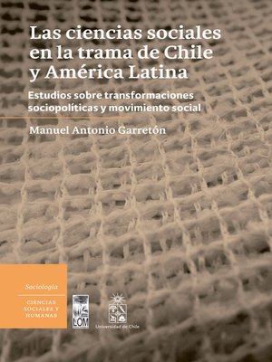 cover image of Las Ciencias sociales en la trama de Chile y América Latina